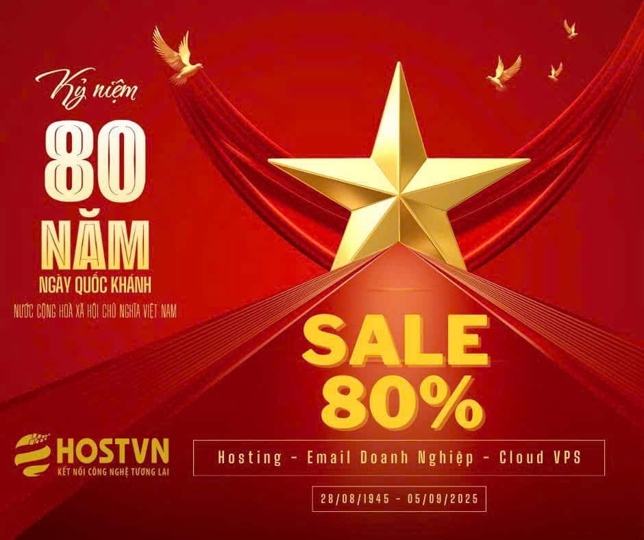 ưu đãi giảm giá 80 năm ngày quốc khánh, mã giảm giá, khuyến mãi đặc biệt, trùm giảm giá, tổng hợp mã giảm giá, giảm giá lên tới 80%, ưu đãi mùa lễ, giảm giá dịch vụ hosting, email doanh nghiệp, cloud VPS, code giảm giá lớn, khuyến mãi website, ưu đãi đặc biệt cho khách hàng, trùm khuyến mãi ngày quốc khánh.