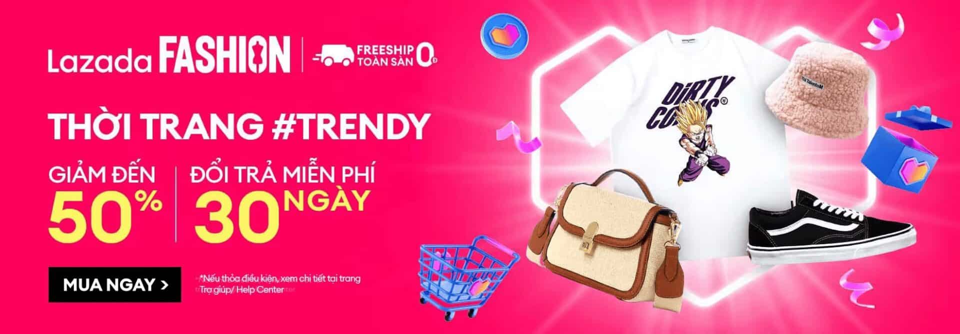 Thời trang khuyến mãi mã giảm giá, mã giảm giá Lazada Fashion, thời trang trendy, giảm đến 50%, đổi trả miễn phí 30 ngày, mã giảm giá siêu hấp dẫn cho shopping online.