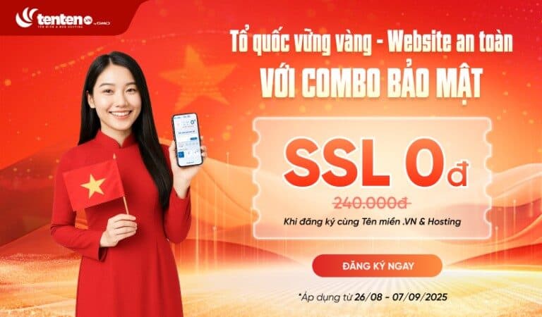 [Tenten] [Ưu đãi 2/9] SSL giảm 80K, Hosting/ Email Server đồng giá 29K/tháng chỉ có tại Tenten.vn