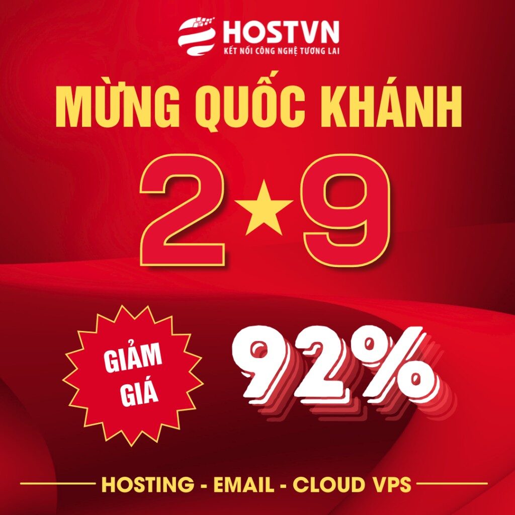 [HOSTVN] VPS-Hosting-Email khuyến mãi Giảm giá 92% nhân dịp 2/9