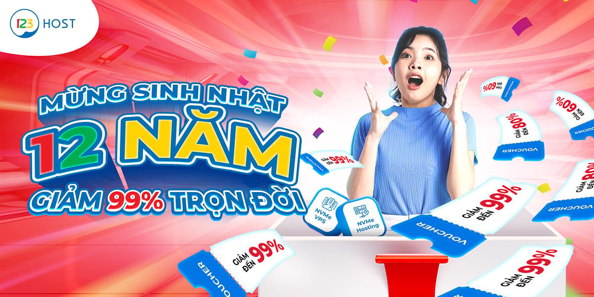 [123HOST] Mừng sinh nhật 12 năm – Giảm 99% trọn đời
