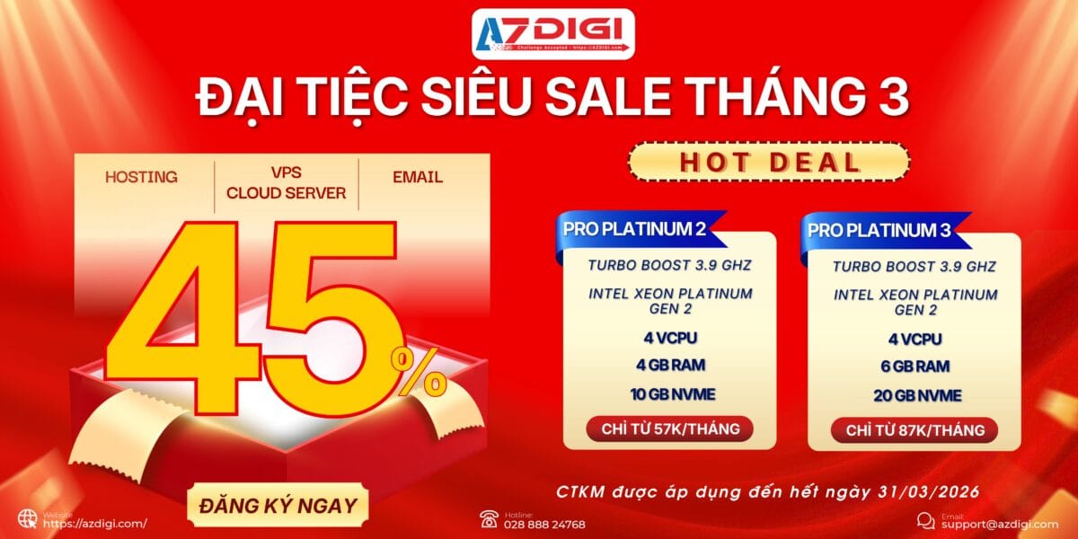 [AZDIGI] Siêu Sale Tháng 3: Giảm đến 45% cho Hosting, Email Hosting và VPS