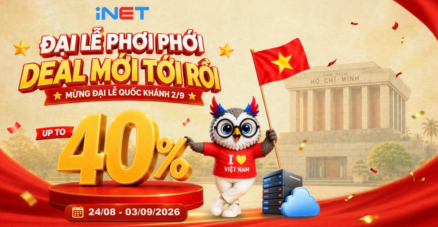 [iNET] Đại Lễ Phơi Phới – Deal Mới Tới Rồi: iNET ưu đãi đến 40%